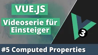 VueJS 3 für Einsteiger #5 Computed Properties