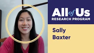 All of Us Research Program - Sally's Story