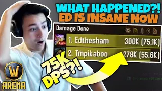 ED DOING INSANE DAMAGE NOW - 75K DPS?!?! | Pikaboo WoW Arena