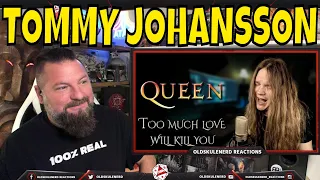 TOMMY JOHANSSON - TOO MUCH LOVE WILL KILL YOU (QUEEN)  REACTION
