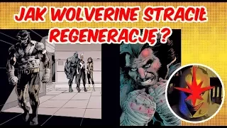 Jak Wolverine stracił regenerację?