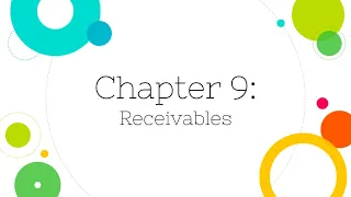 [Financial Accounting]: Chapter 9: Receivables