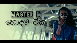 Master D (හොදම ටික) sinhala new rap 2022