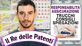 RESPONSABILITA' CONDUCENTE ED ASSICURAZIONE - IL RE DELLE PATENTI - PATENTE B - ESAME DI TEORIA