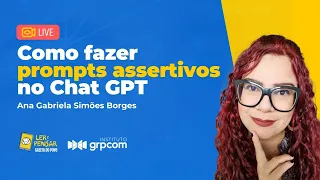 Como fazer prompts assertivos no Chat GPT