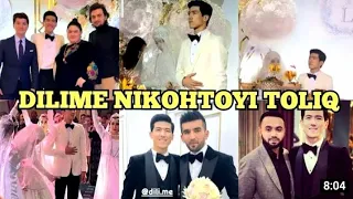 DILIME NIKOH TOYI TOLIQ // ДИЛИМЕ НИКОХ ТОЙИ ТОЛИК