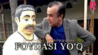 Iskandar Hamroqulov - Foydasi yo'q