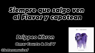 Drippeo Kbron - Omar Courtz & Dei V (video lyrics)
