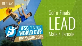 IFSC Climbing World Cup Briançon 2015 - Lead - Semi-Finals - Male/Female