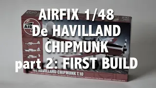 Airfix 1/48 De Havilland Chipmunk 2021: Part 2 - Initial Build HD 720p