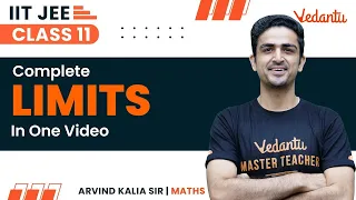 Limits Class 11 | One Shot | JEE 2024 | IIT JEE | Arvind Kalia Sir |  @JEEVedantu ​