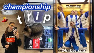 CHAMPIONSHIP TRIP *wyjazd na mistrzostwa* a fun vlog!