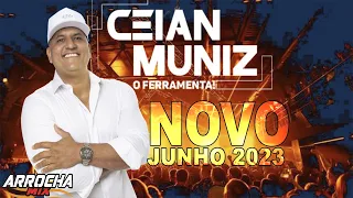 CEIAN MUNIZ O FERRAMENTA - CD NOVO BREGA DE LUXO JUNHO 2023