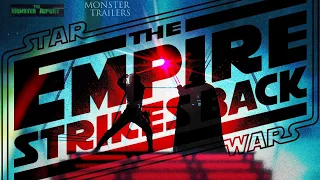 Monster Trailers: Star Wars- The Empire Strikes Back (1980 HD Trailer Remake)