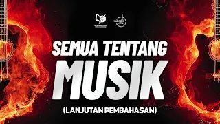 SEMUA TENTANG MUSIK (12/5/2024) - Ustadz Dzulqarnain M. Sunusi (LANJUTAN)