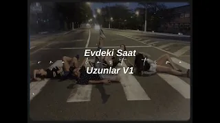 evdeki saat-uzunlar v1 (sped up+reverb) "Sen,ben,bi'kaç kişi bırakmışız bütün işi" //tiktok versyion