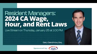 Resident Managers: 2024 CA Wage, Hour, and Rent Laws