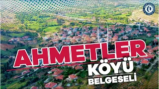 Ahmetler Köyü Belgeseli