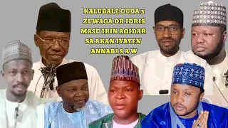 ZAZZAFAN KALUBALE GUDA 3 ZUWAGA DR IDRIS DA SAURAN MASU MUMMUNAR AQIDA IRIN NASA AKAN IYAYEN ANNABI