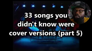 33 Songs You Didn’t Know Were Covers (Part 5) | REACTION