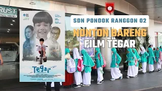 NOBAR FILM "TEGAR" SDN PONDOK RANGGON 02 #cinepolis #filmtegar #nobar #cibuburjunction #bioskop