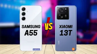 Samsung A55 vs Xiaomi 13T