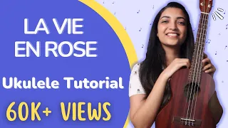 La Vie En Rose Ukulele Tutorial | Sayali Tank