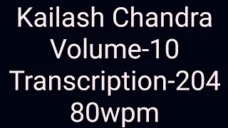 English dictation Kailash Chandra volume-10 transcription-204 (80wpm)
