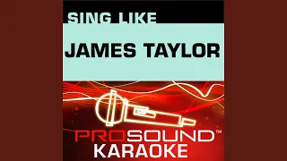 You've Got A Friend (Karaoke Instrumental Track) (In the Style of James Taylor)