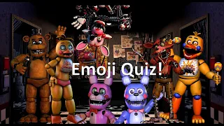 Guess the Fnaf character by the Emojis!