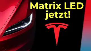 Matrix LED Rollout beginnt jetzt! Ältere Tesla Model 3, Model Y, Model S und Model X bekommen Update