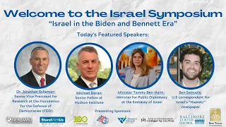 The Israel Symposium: "Israel in the Biden and Bennett Era," Part One