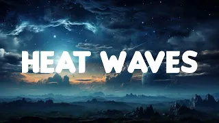 Glass Animals - Heat Waves (Lyrics) Halsey, The Kid Laroi, Ellie Goulding.....Mix