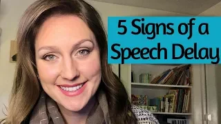 5 Signs of a Speech Delay | Speech Therapist Explains