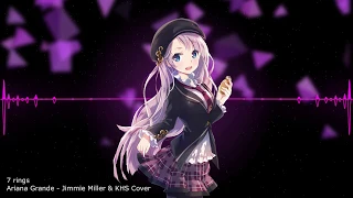 Nightcore - 7 rings ♪ Ariana Grande | Jamie Miller & KHS Cover