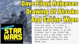 Dave Filoni Releases Drawing Of Ahsoka And Sabine Wren - Bonus Show
