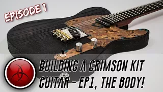 Ep 1 - Building a Crimson T-Type Kit Guitar -  Preparing the Body