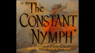"Travel" [CONSTANT NYMPH] Korngold