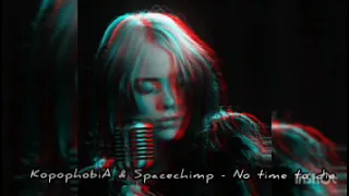 Billie Eilish - No Time to Die (KopophobiA & SpaceChimp RMX) [282]