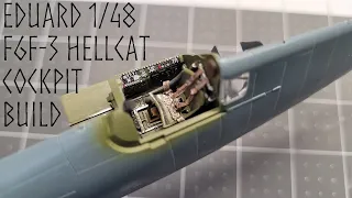 Eduard 1/48 F6F-3 Hellcat Building and Painting the Cockpit (Update 1)
