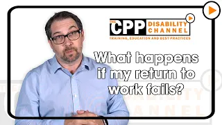 CPP disability | What happens if my return to work fails?