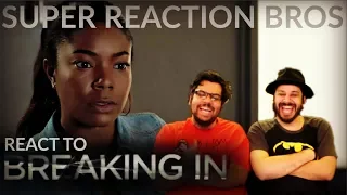 SRB Reacts to Breaking In Official Trailer