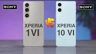Sony Xperia 1 VI Vs Sony Xperia 10 VI
