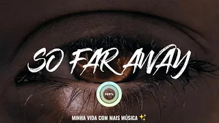 Martin Garrix- SO FAR AWAY (tradução) PT-BR David Guetta