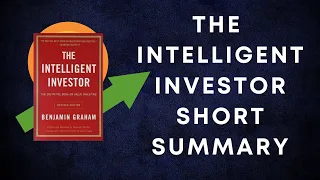 The Intelligent Investor Explained in 7 Minutes (Short Summary)