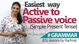 Learn English Grammar – Easiest way to convert Active voice to Passive Voice (simple present )