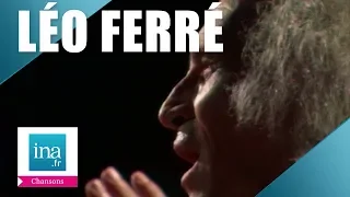 Léo Ferré "Les Etrangers" | Archive INA