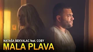 NATASA BEKVALAC FEAT. COBY - MALA PLAVA (OFFICIAL VIDEO)