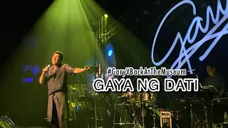 Gary V - Gaya ng Dati  | Music Museum 2023