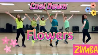 ZUMBA | Flowers | Miley Cyrus | cool down |